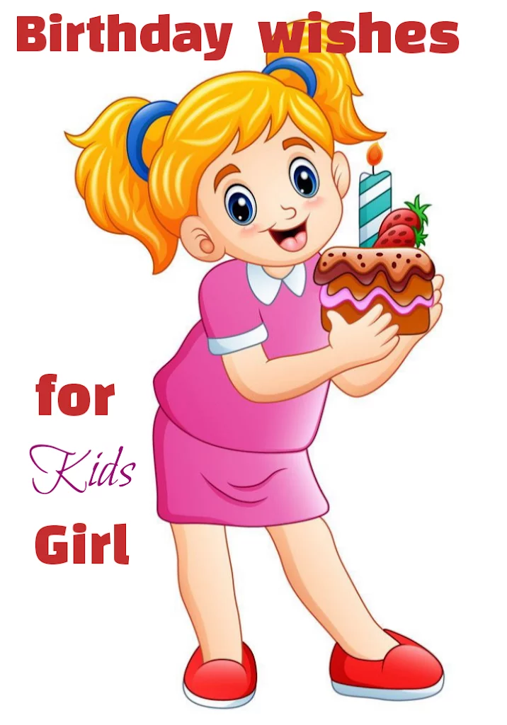 Girl holding birthday cake, Birthday wishes for kids.