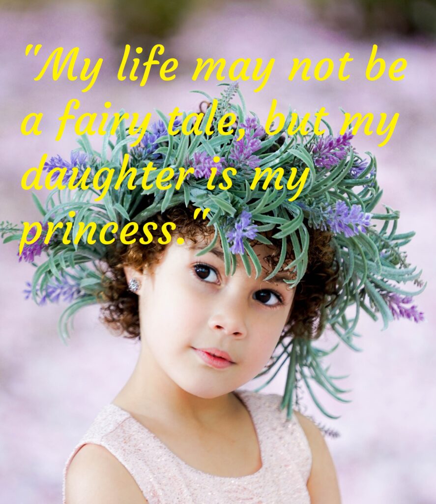 Girl wearing flower crown, Daughter quotes.