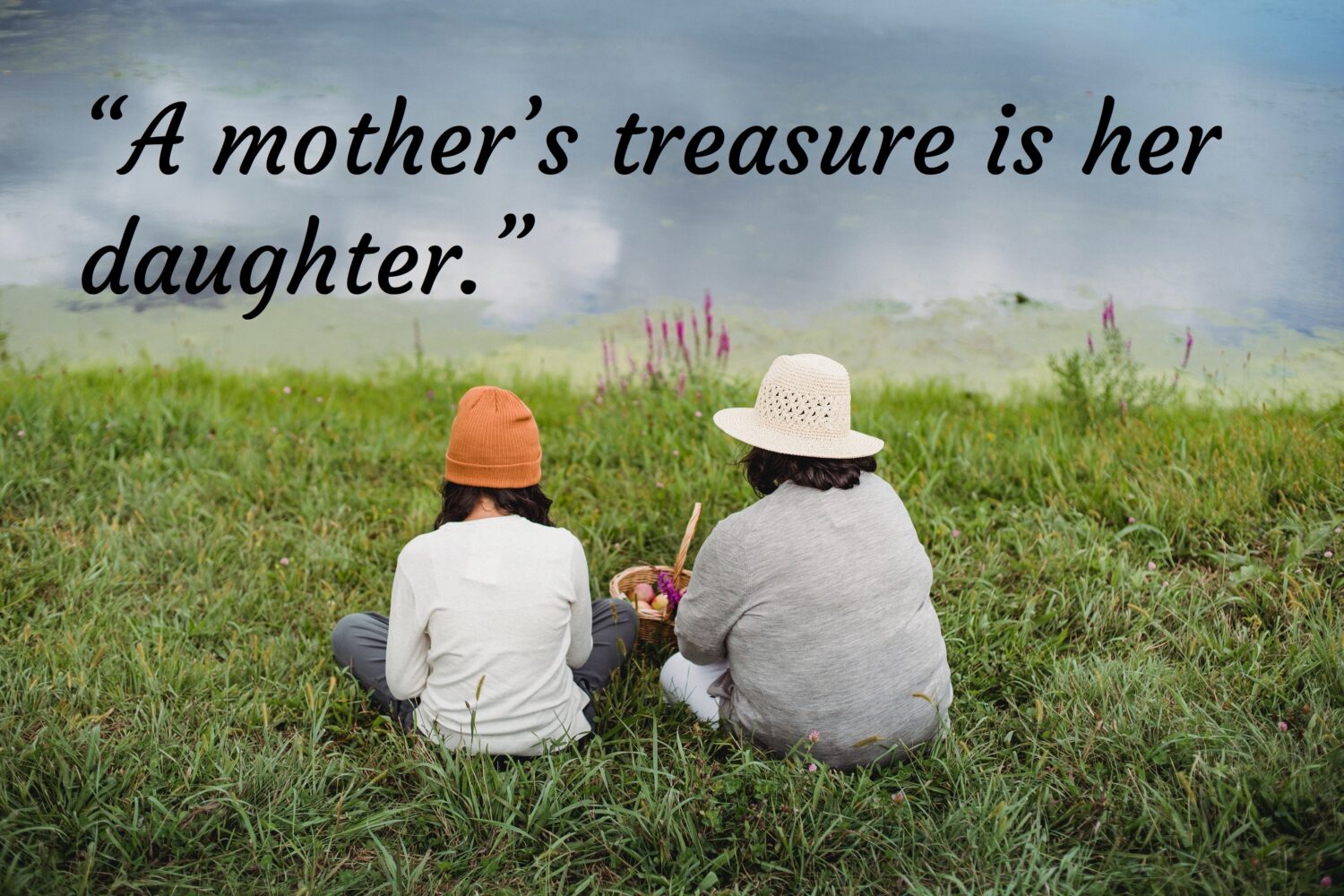 Mother and daughter sitting on grass, Daughter quotes.