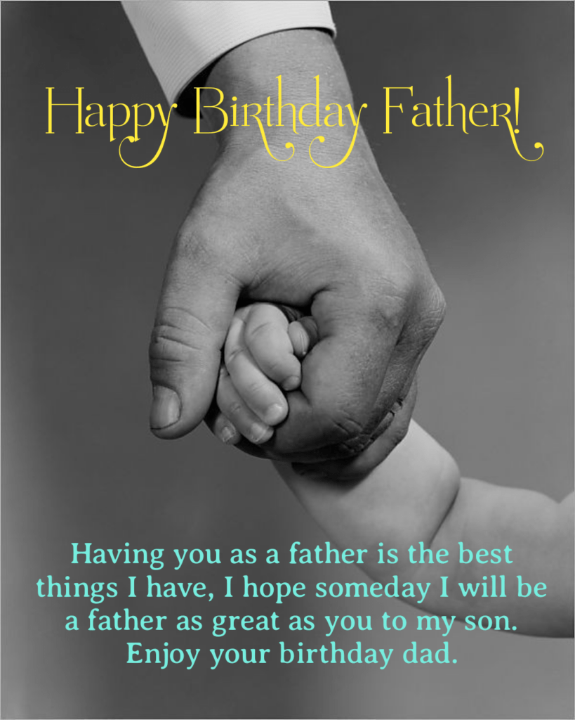 Father holding baby's hand, Happy birthday Dad.