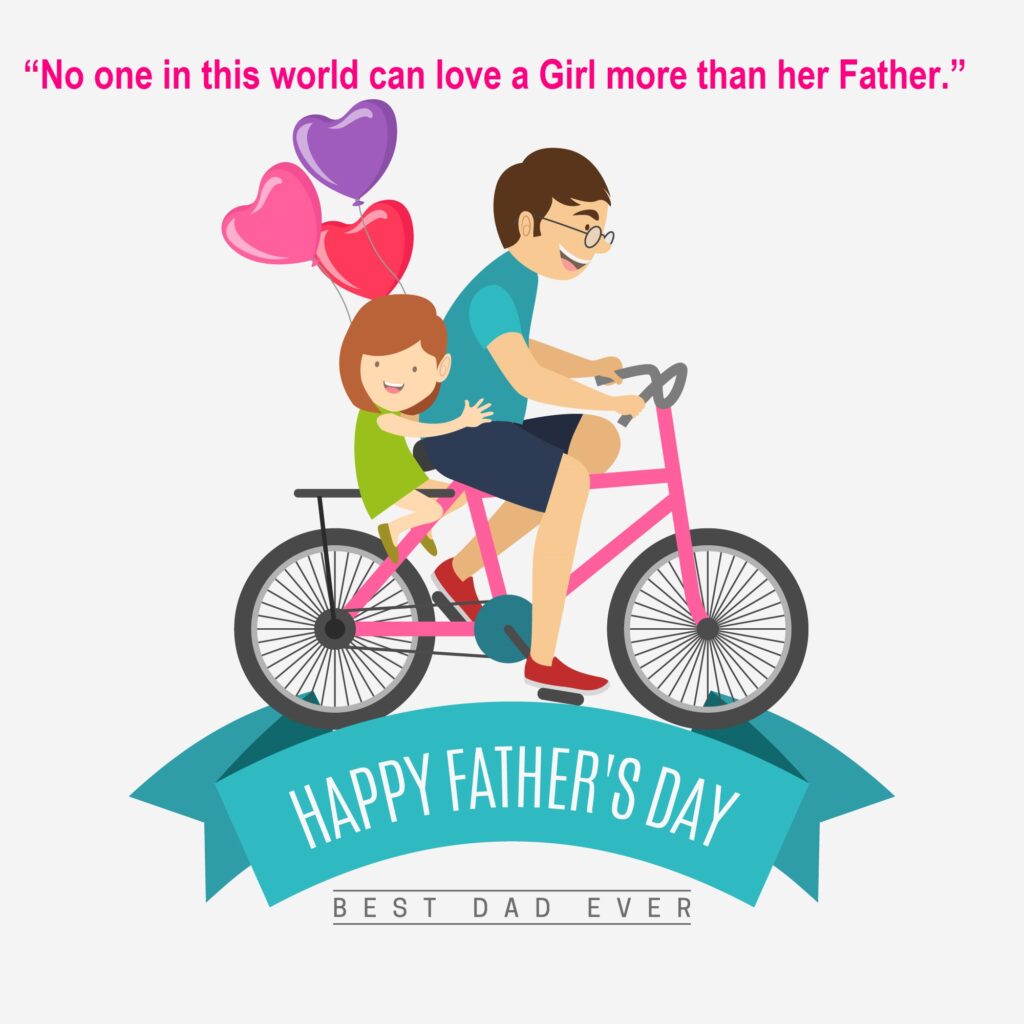 Girl riding bicycle with her father, Father's Day Quote.