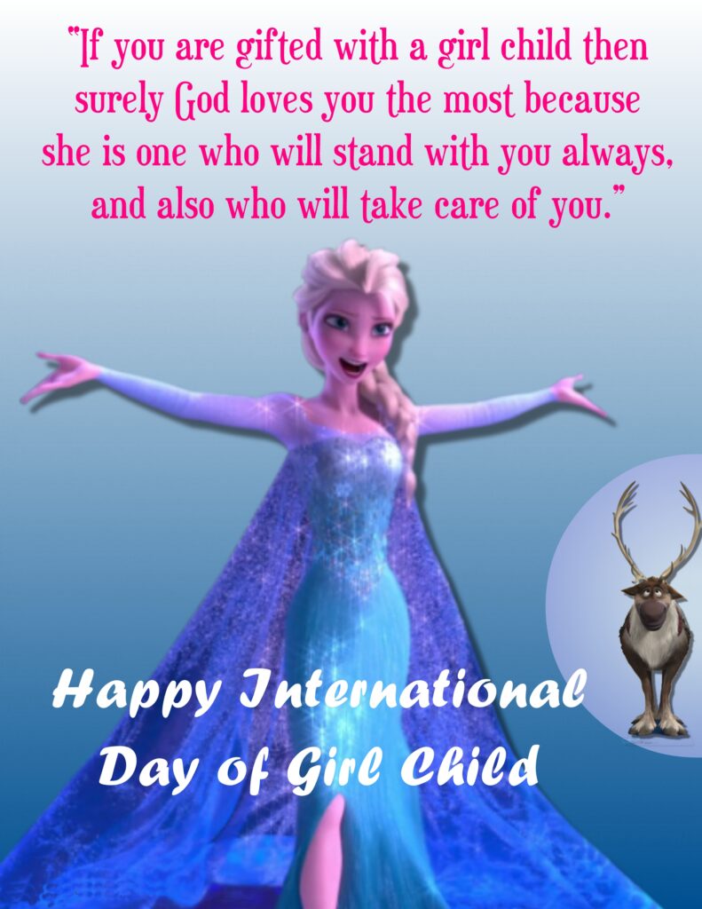 Elsa with Reindeer, Girl child day quotes.