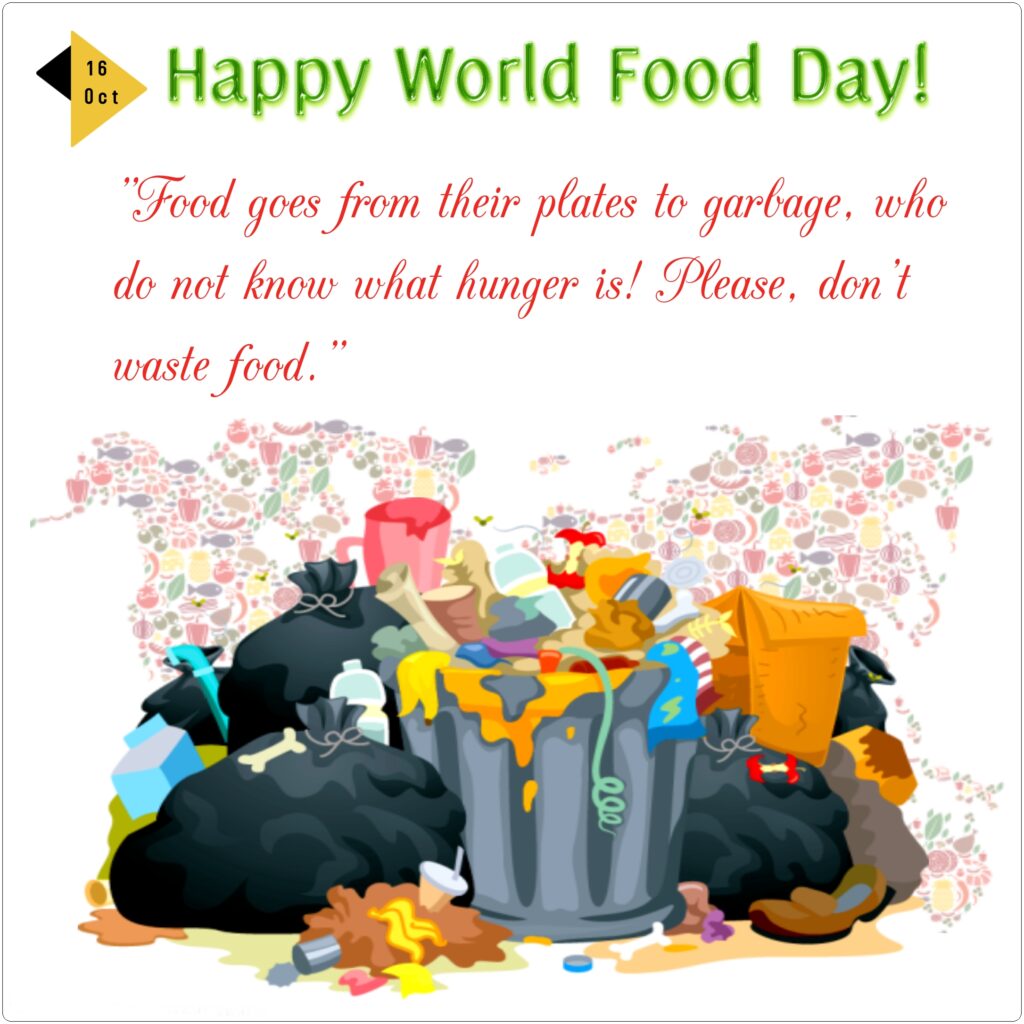 Lots of food in garbage bins and garbage bags, World food day | Quotes about Food.