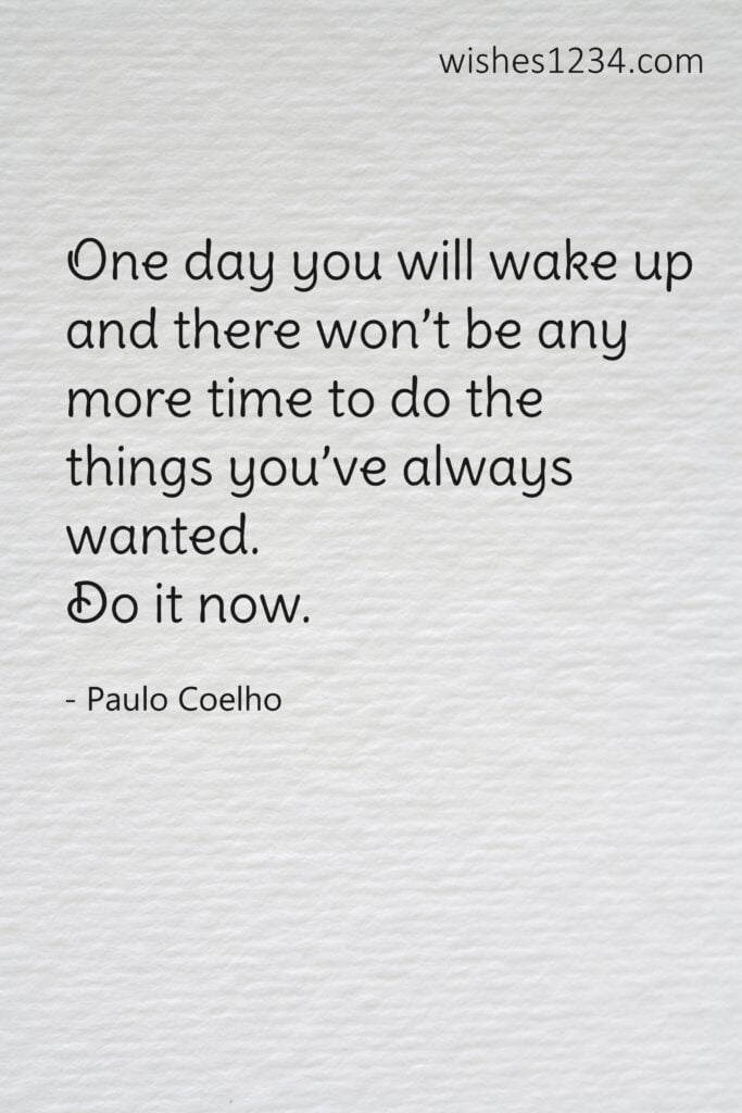 Paulo Coelho quote, Life Quotes | Famous Quotes about Life.