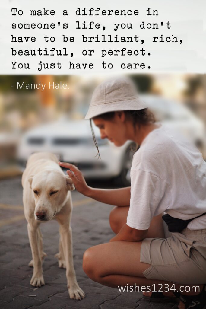 Woman caring dog, Life Quotes | Famous Quotes about Life.