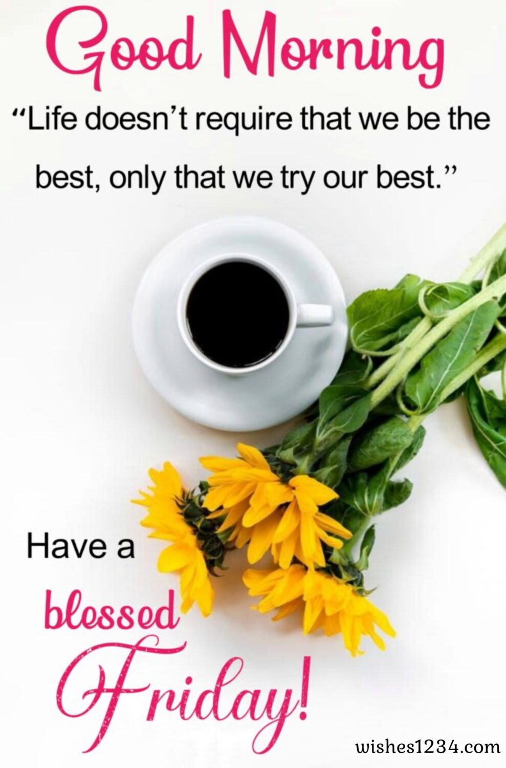 Coffee cup with sun flowers, Quotes about Friday | Friday blessings.