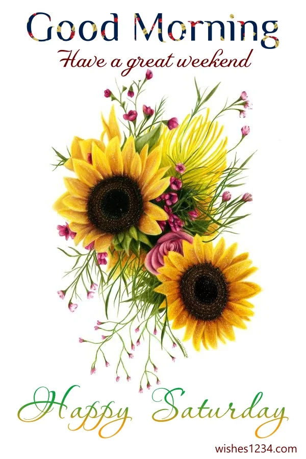 Bunch of sun flowers, Happy Saturday | Saturday Greetings.