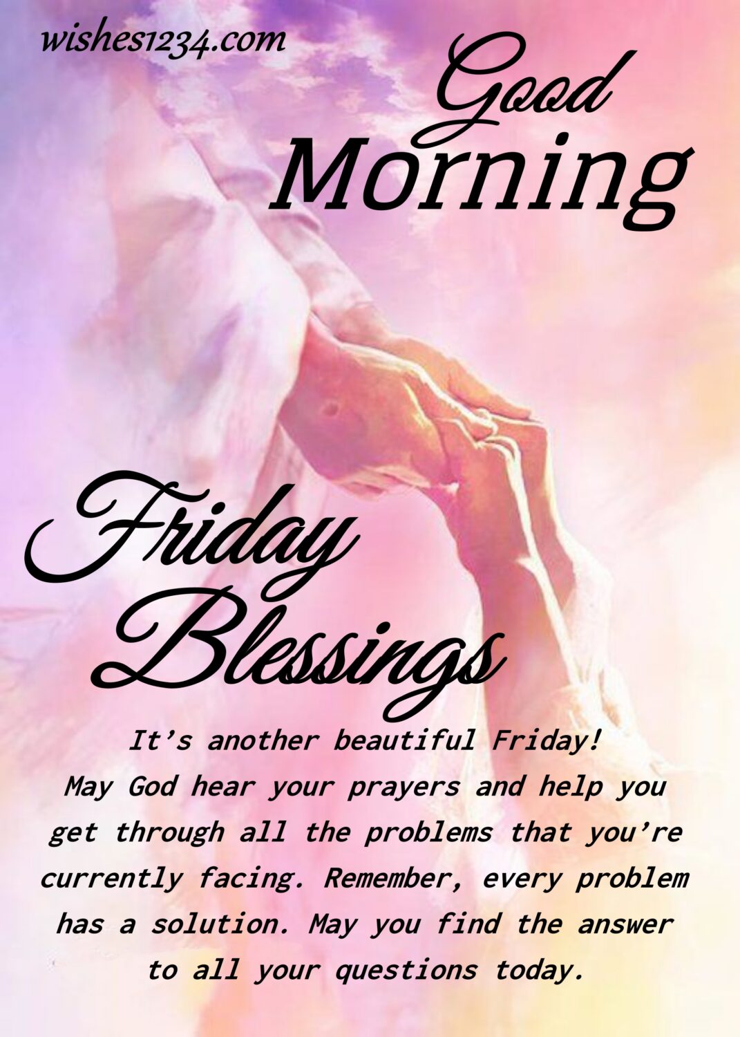 Lord holding hand of human, Friday Quotes | Good Morning Friday | Happy Friday | Blessed Friday Quotes.