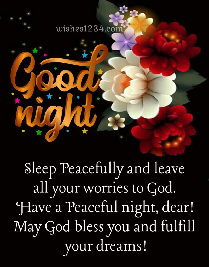 Good night prayer with beautiful flowers background.