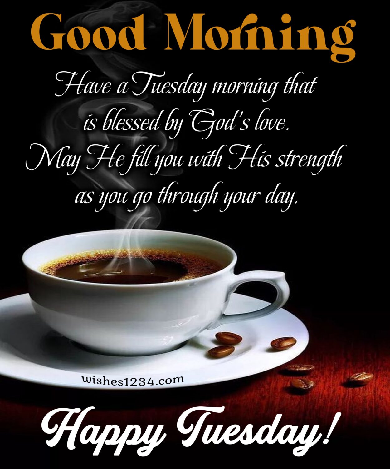 Happy Tuesday with white cup with black coffee, Good Morning Tuesday.