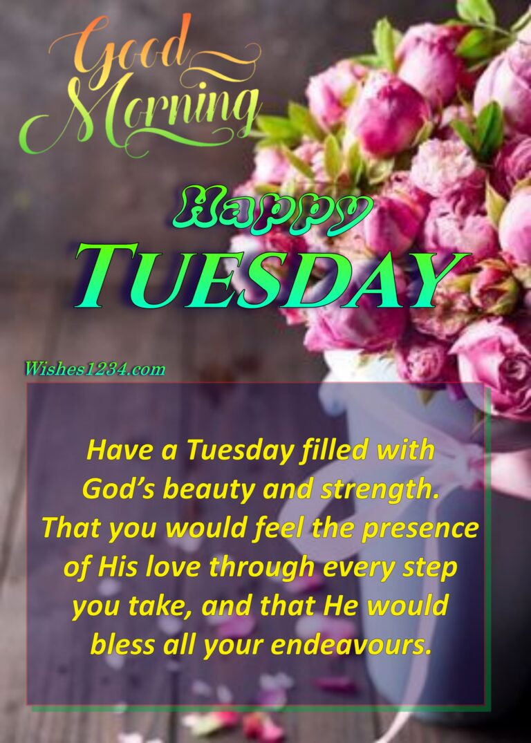 120 Tuesday Quotes and Blessings with images to stay Motivated