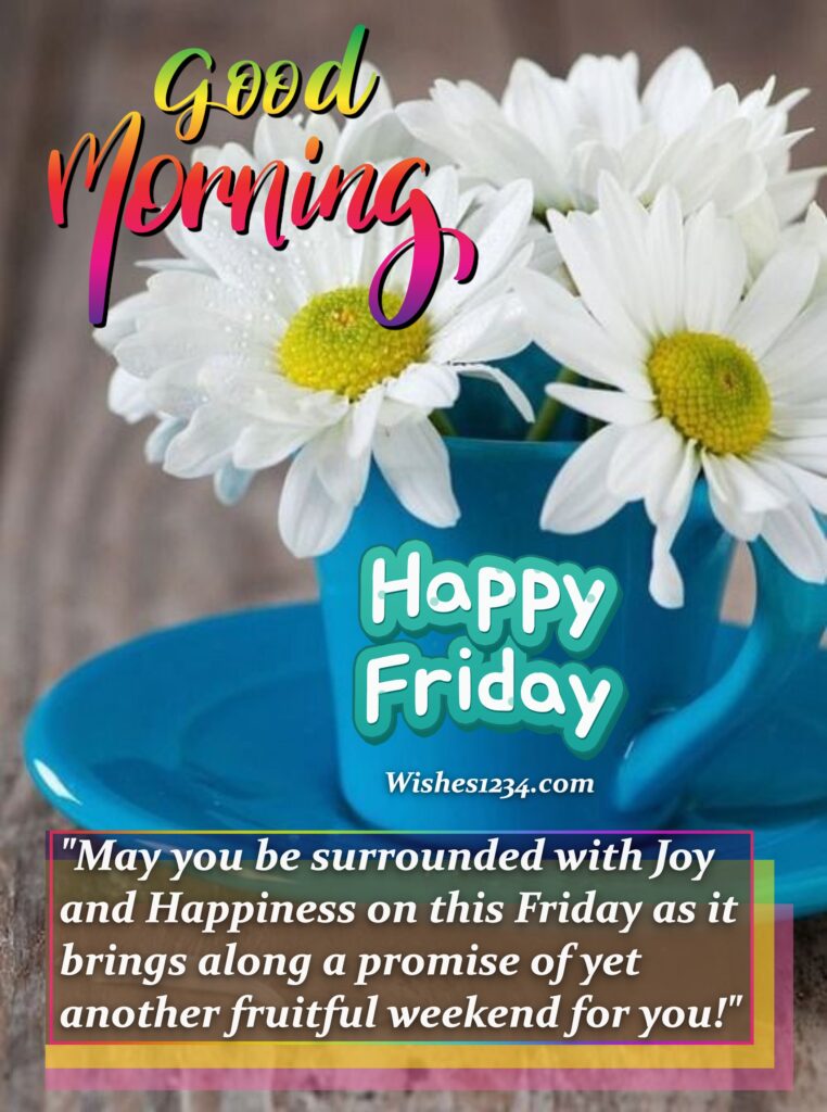 Friday Blessings Quotes, White daisy flowers in blue cup.