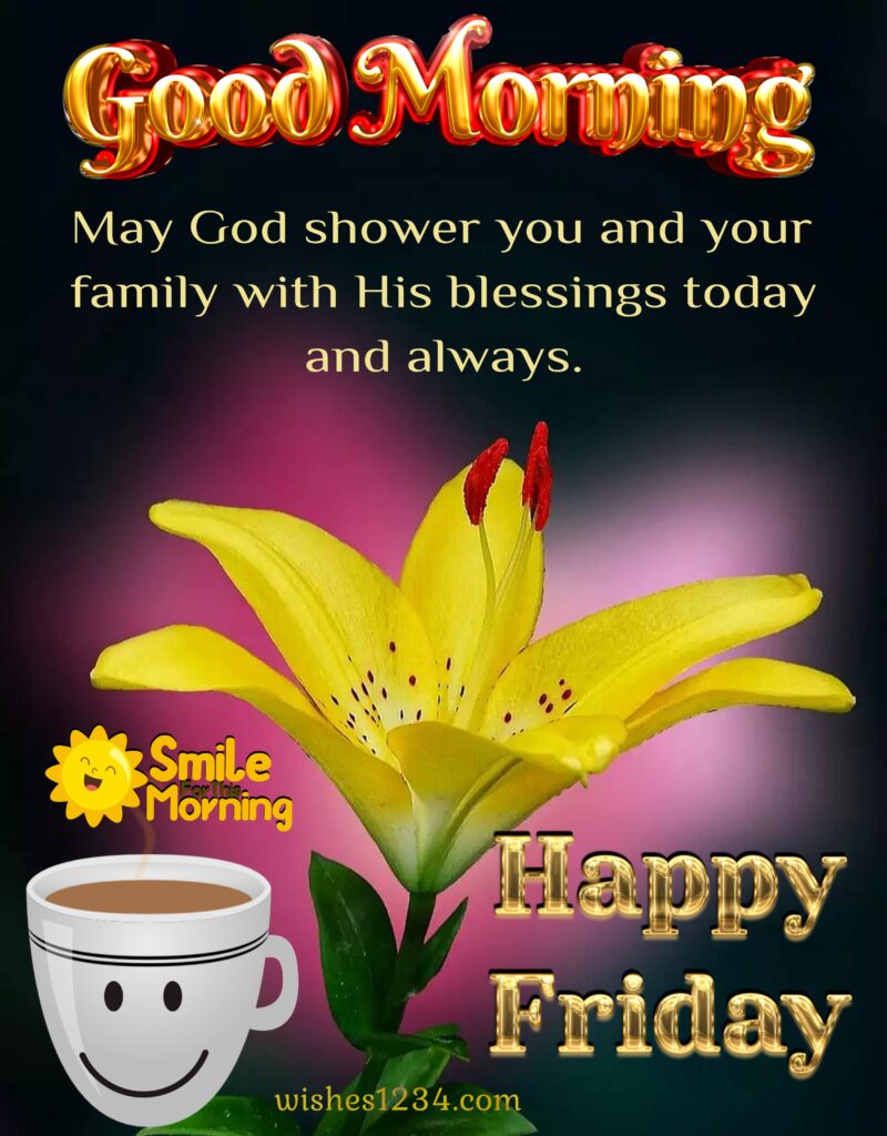 Beautiful Friday quote with Yellow Lilly flower image.
