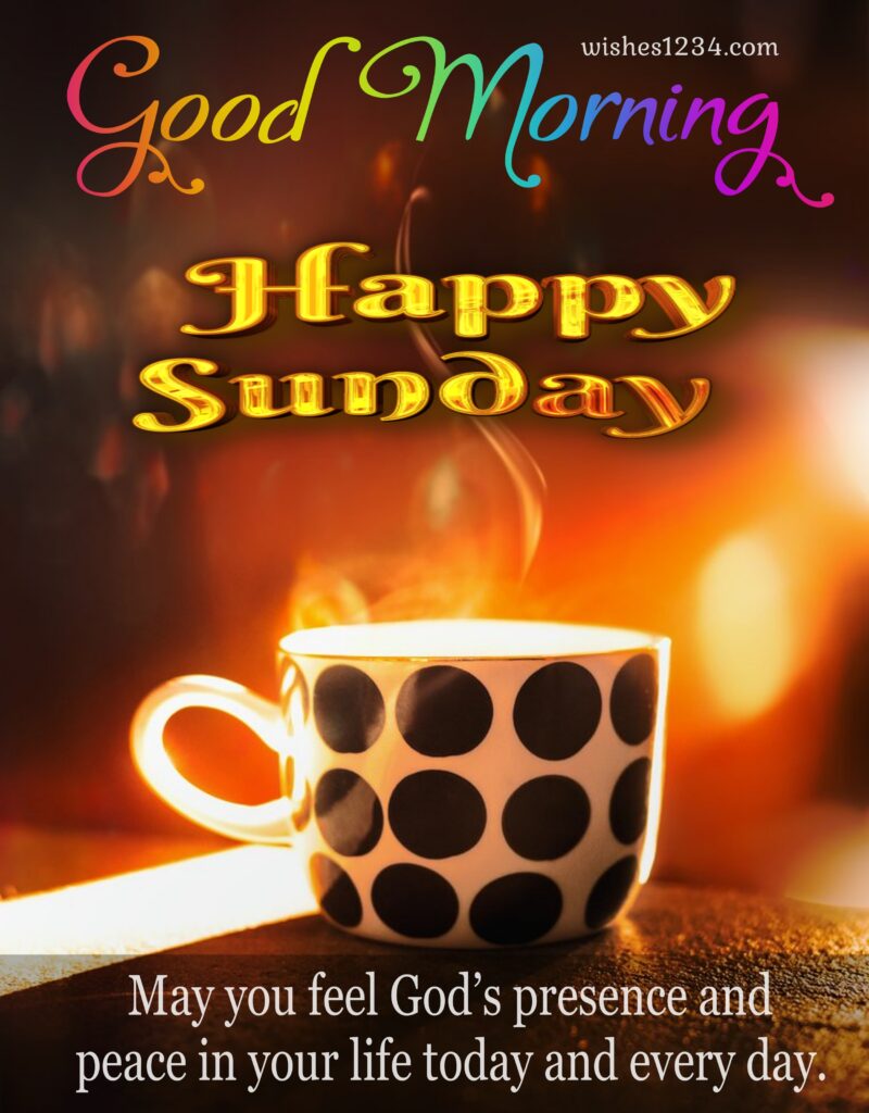Blessed Sunday images, Tea cup image.