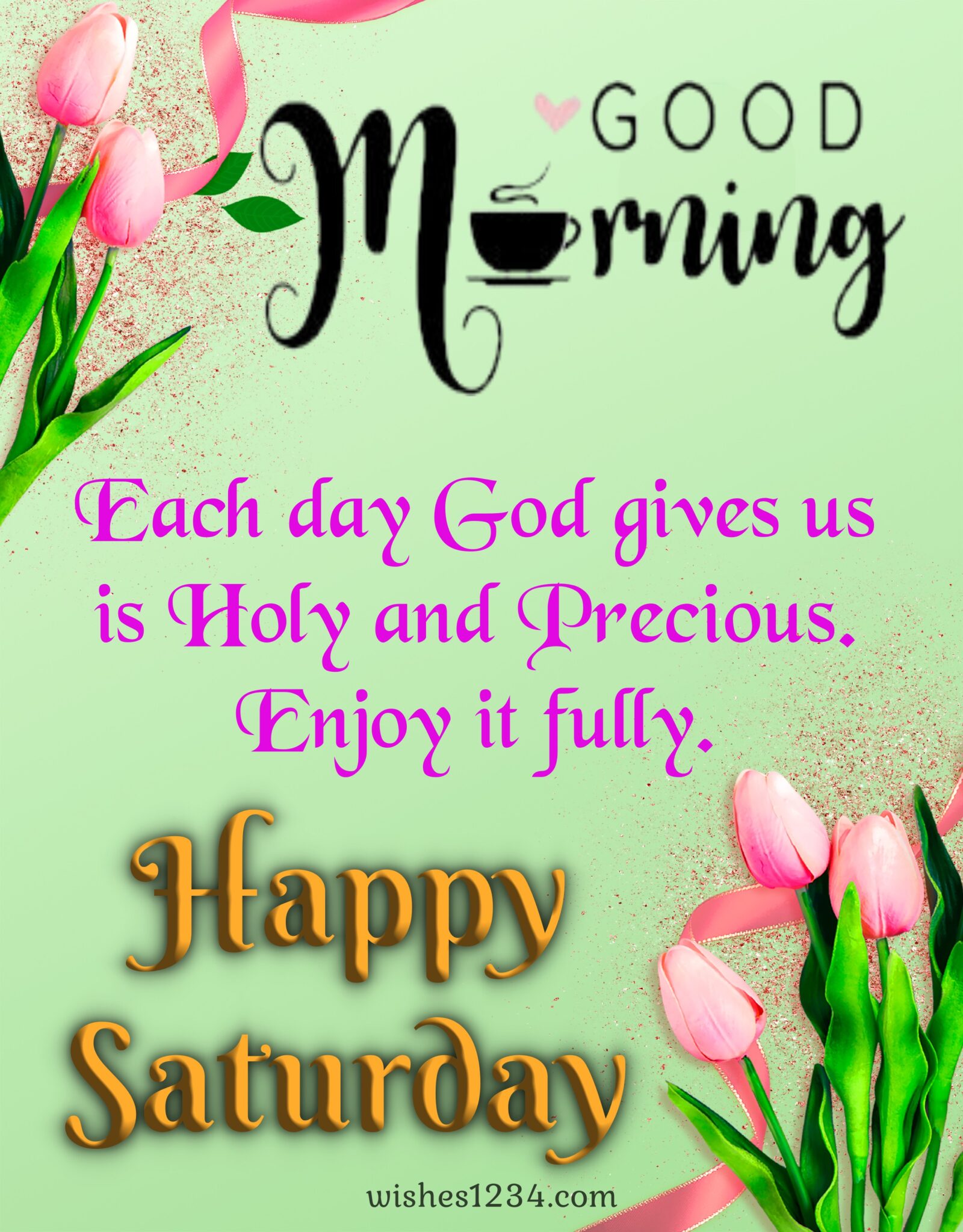 Good Morning Saturday Wishes and Blessings with Images