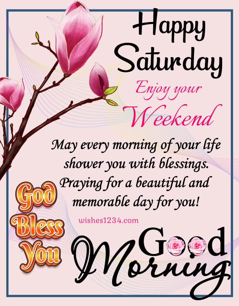 Good Morning Saturday Wishes and Blessings with Images