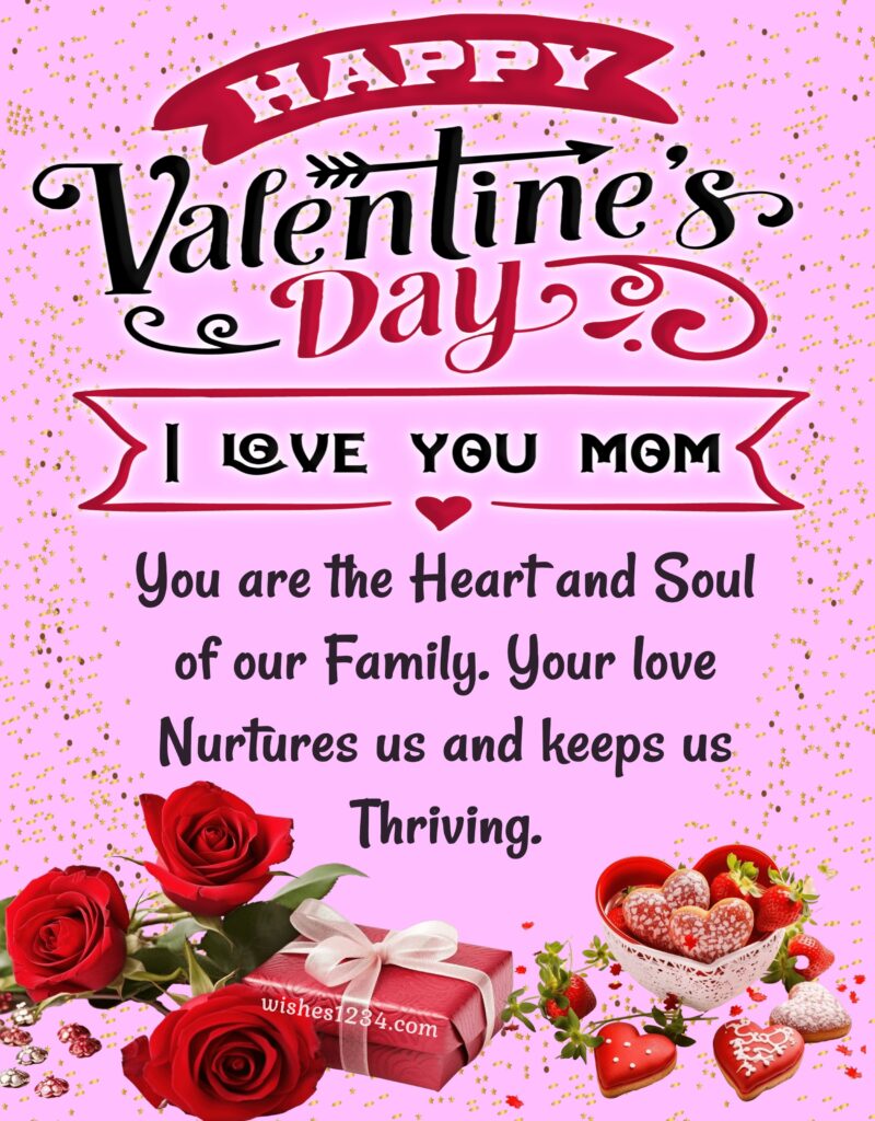 Happy valentine day to Mom.