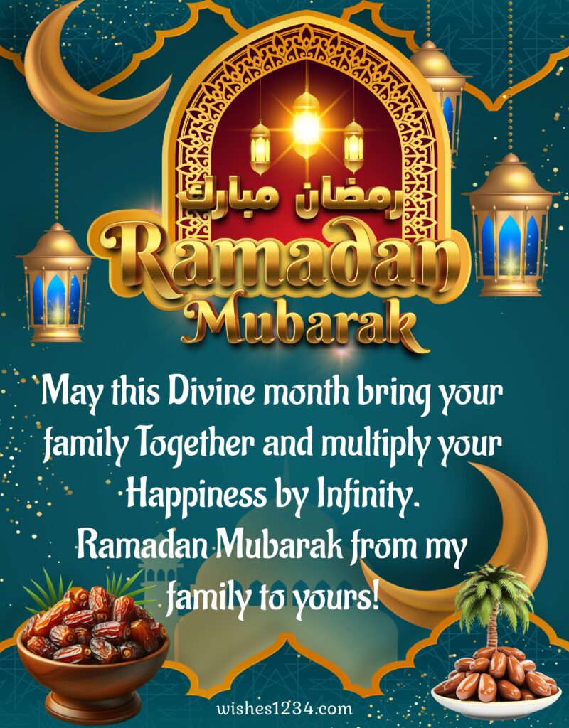 Ramadan mubarak wishes for Family.