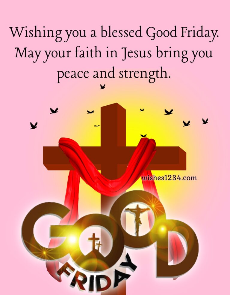 Good Friday 2025: 50+ Quotes, Wishes, Greetings, And Messages To Share ...