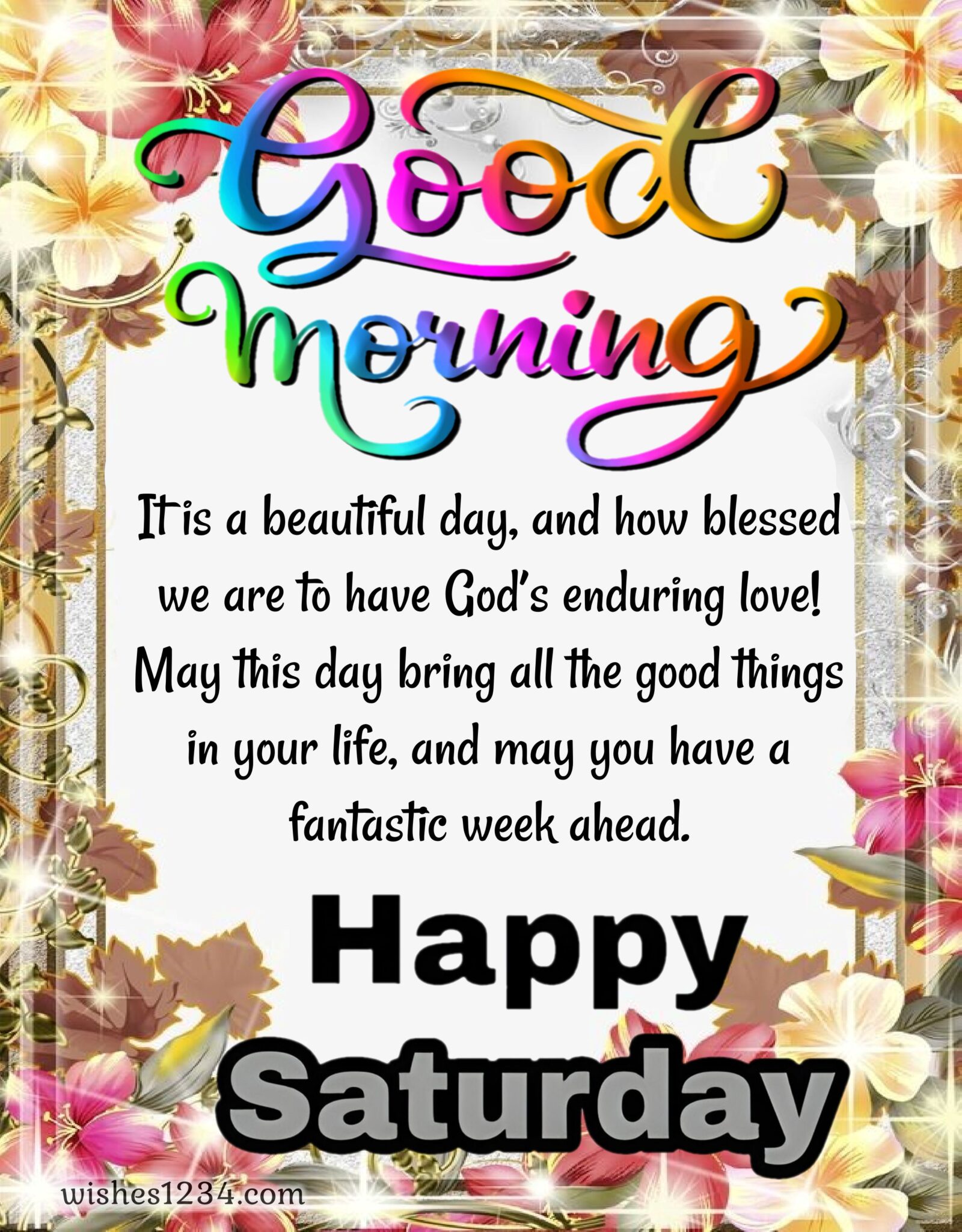 Happy Saturday Blessings, Wishes, and Quotes with beautiful images.