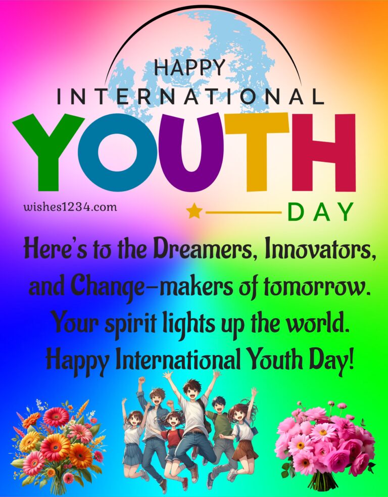 International Youth Day 2024 Inspiring Quotes, Wishes, & images