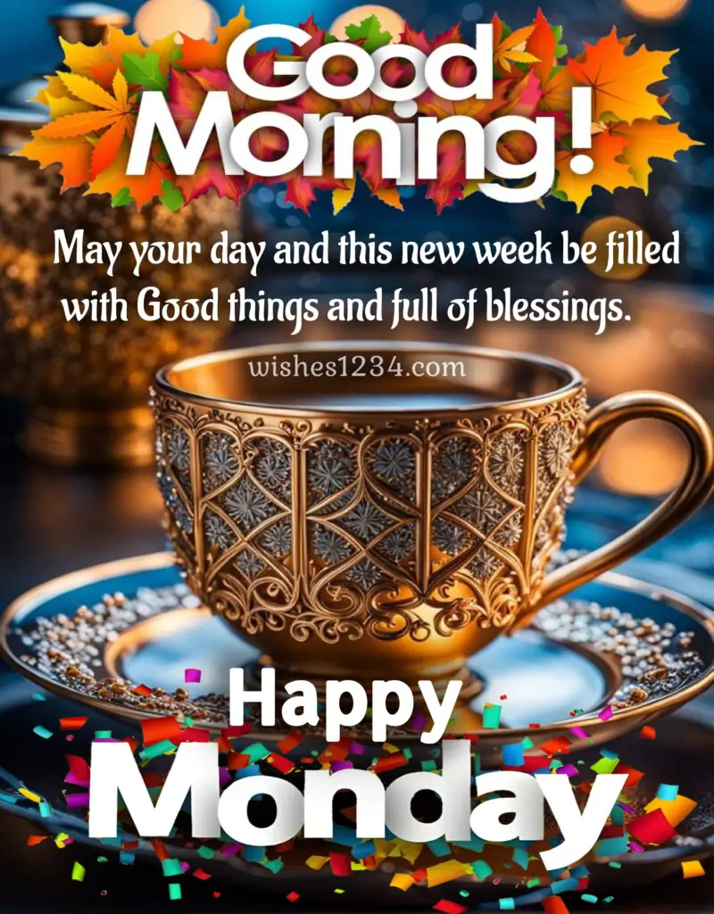 Good Morning Monday Beautiful tea cup background image.