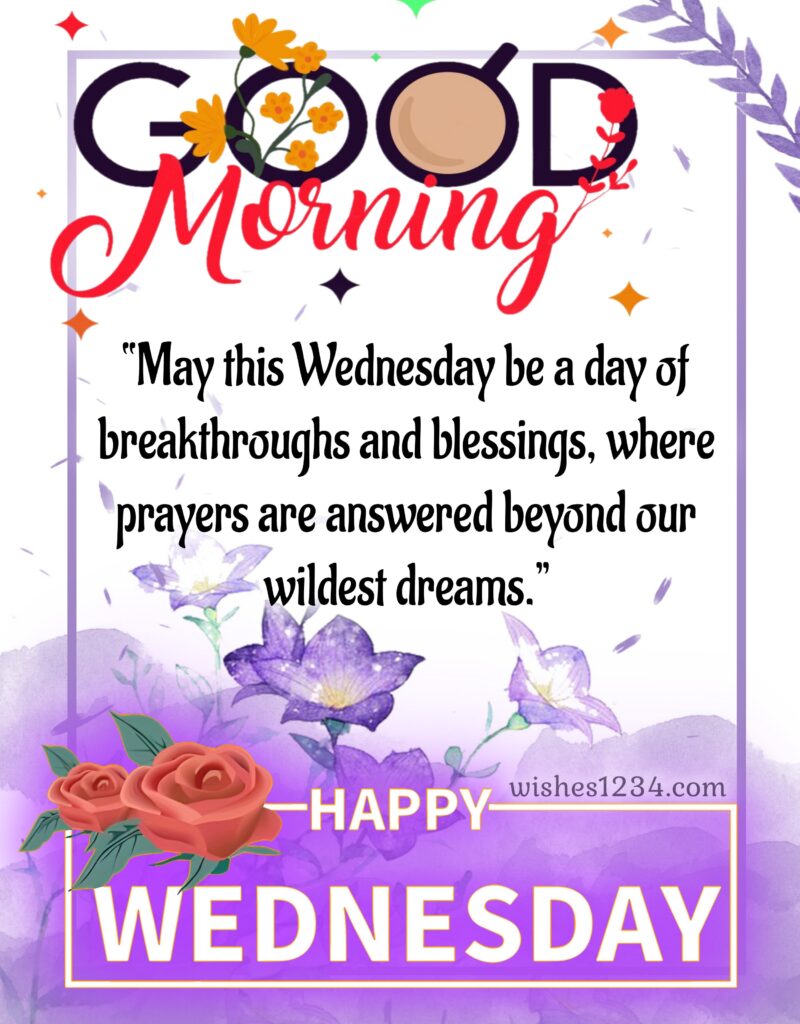 Happy Wednesday blessings.