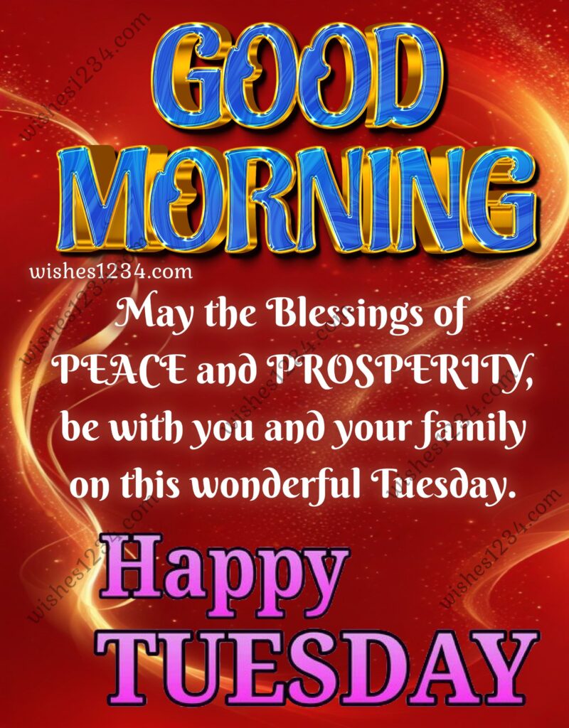 Good Morning Tuesday blessings.