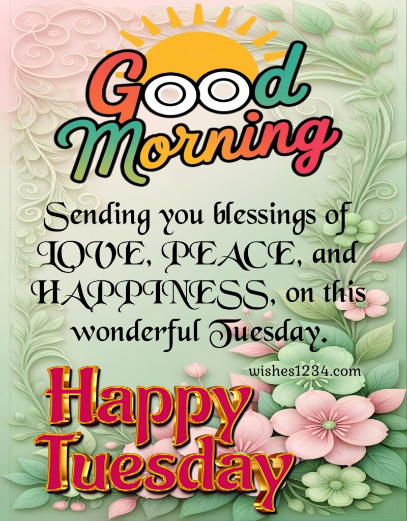 Good Morning Tuesday quotes.