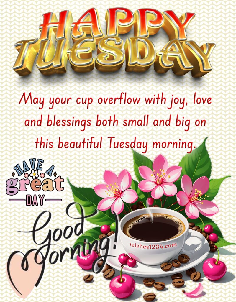 Good Morning Tuesday wishes image.