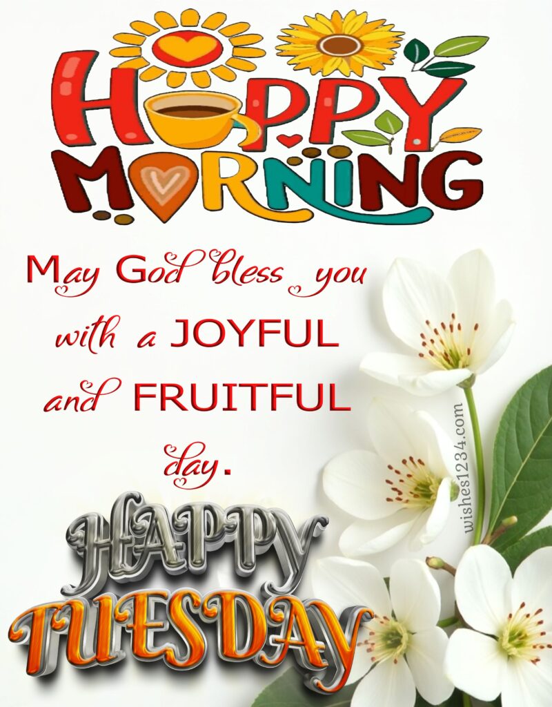 Happy Tuesday Morning Blessings