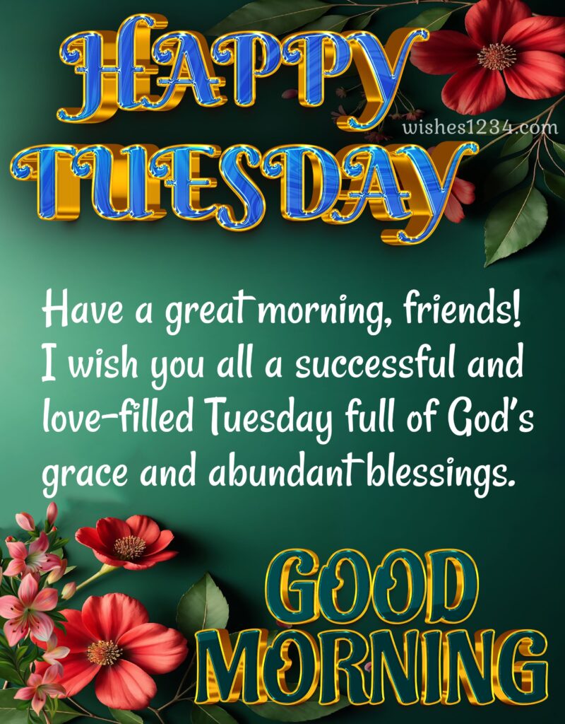 Tuesday wishes.