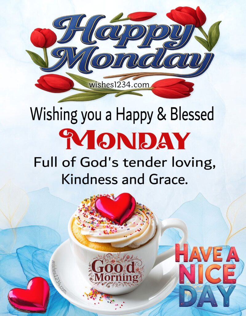 Happy Monday image with tea cup background.