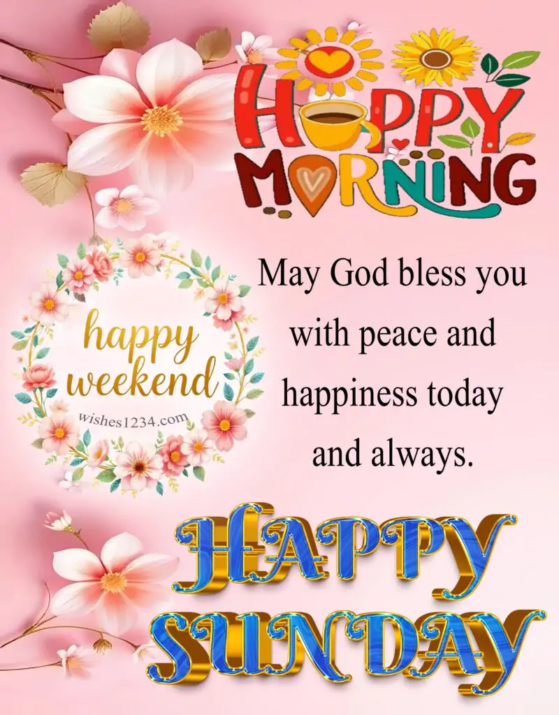 Good Morning Sunday wishes.