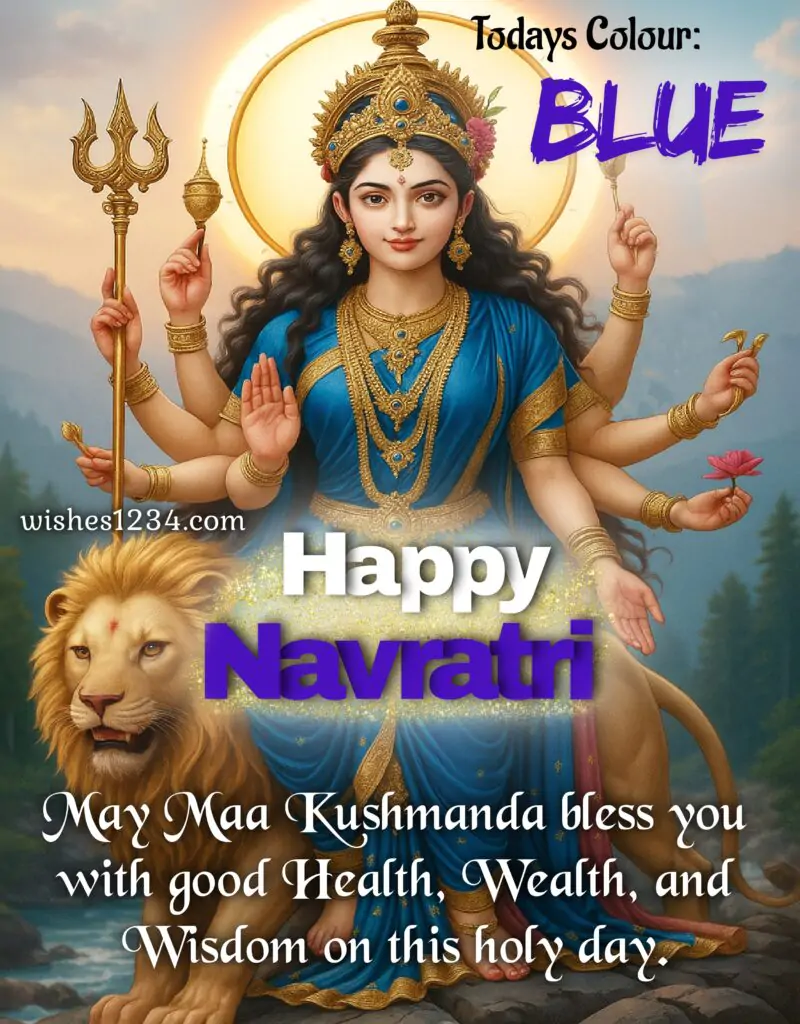 Navratri Blue colour Maa Kushmanda blessings.