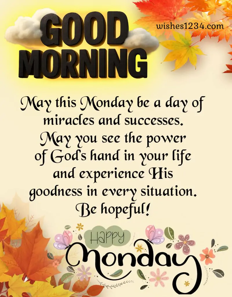 Good Monday Morning wishes.