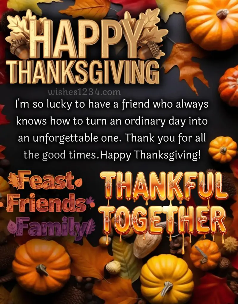Thanksgiving Greeting for friend.