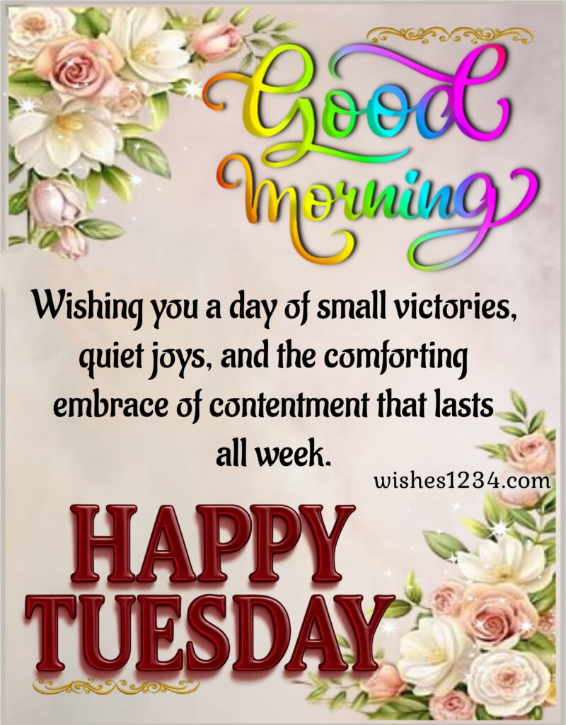 Tuesday Greetings with flowers.