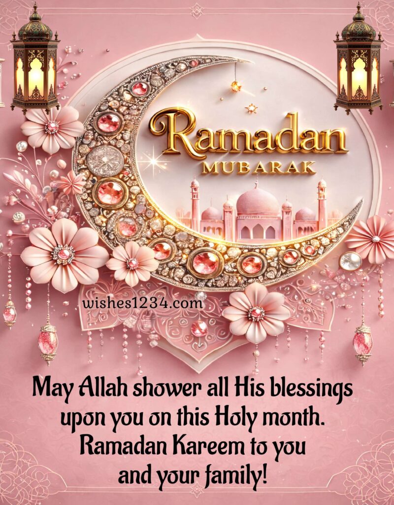 Ramadan Kareem to you and your family.