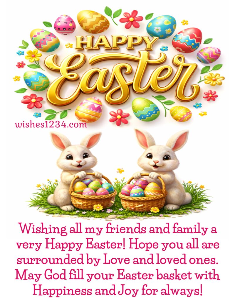 Happy Easter for Family and Friends.
