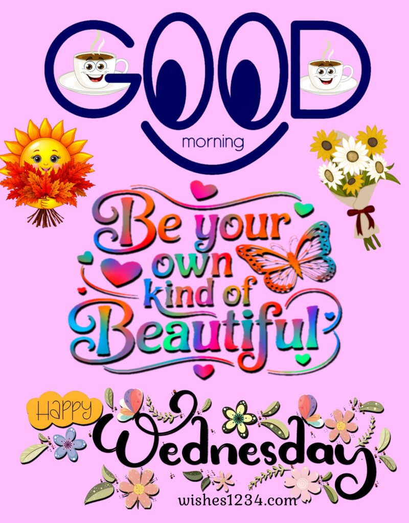 Good Morning Wednesday Quotes.