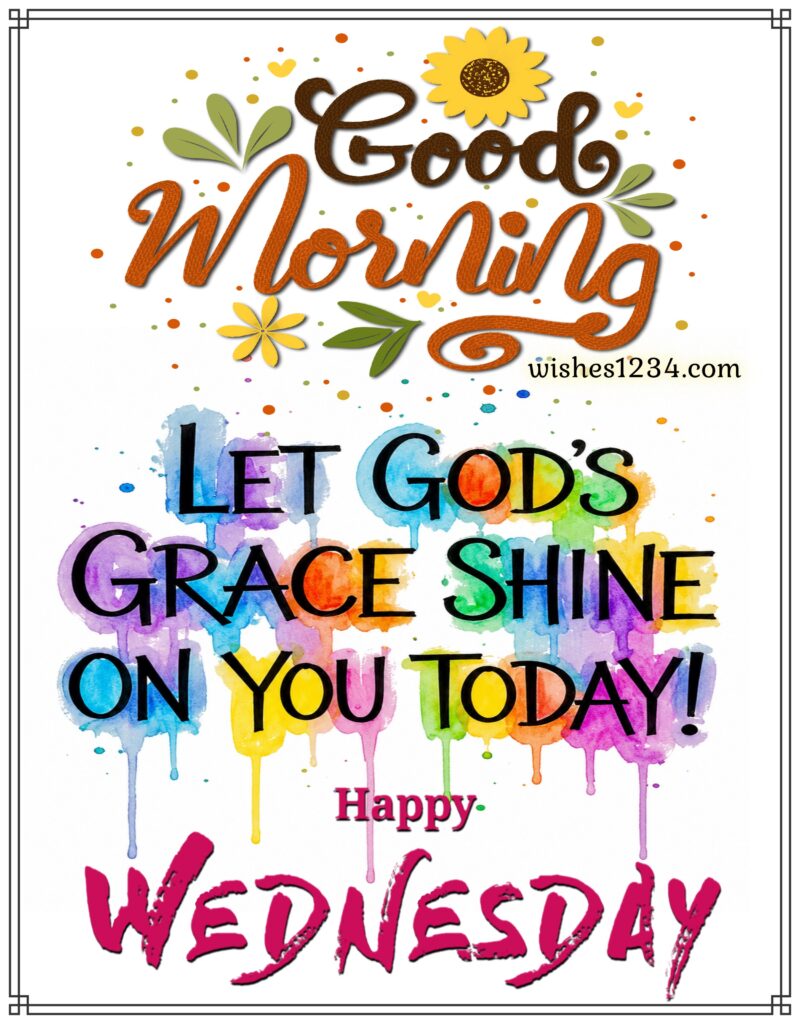 Happy Wednesday Blessings with beautiful texts.