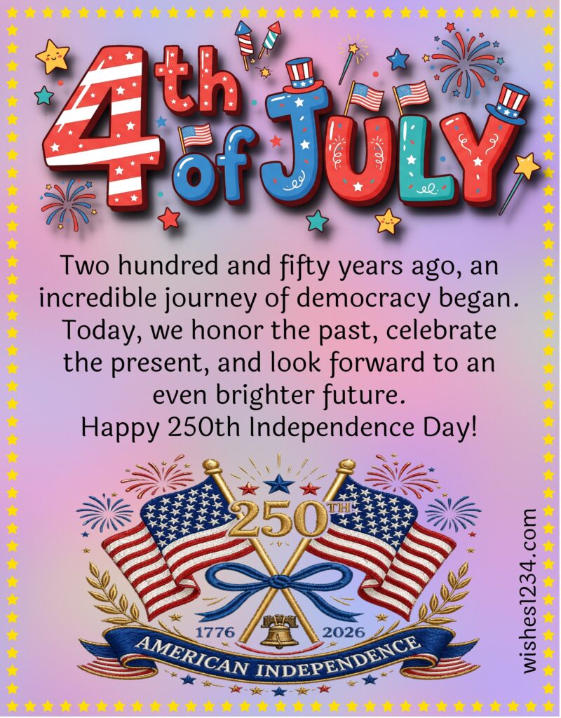 Happy 250th Independence Day.