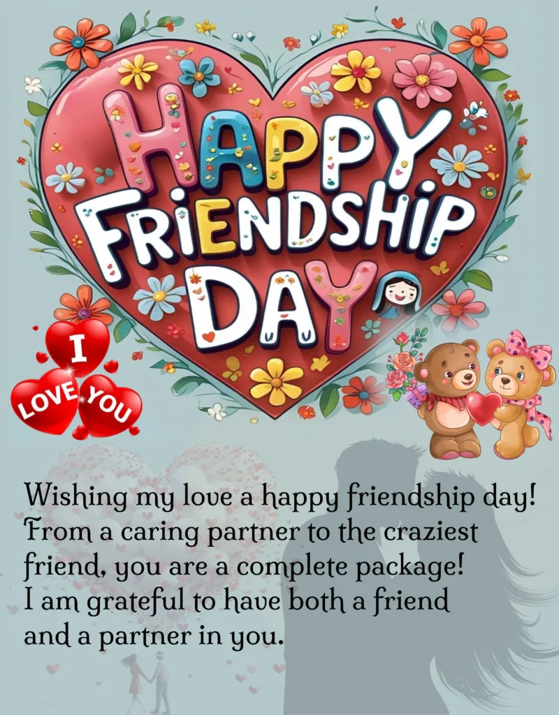 Happy Friendship Day Love.