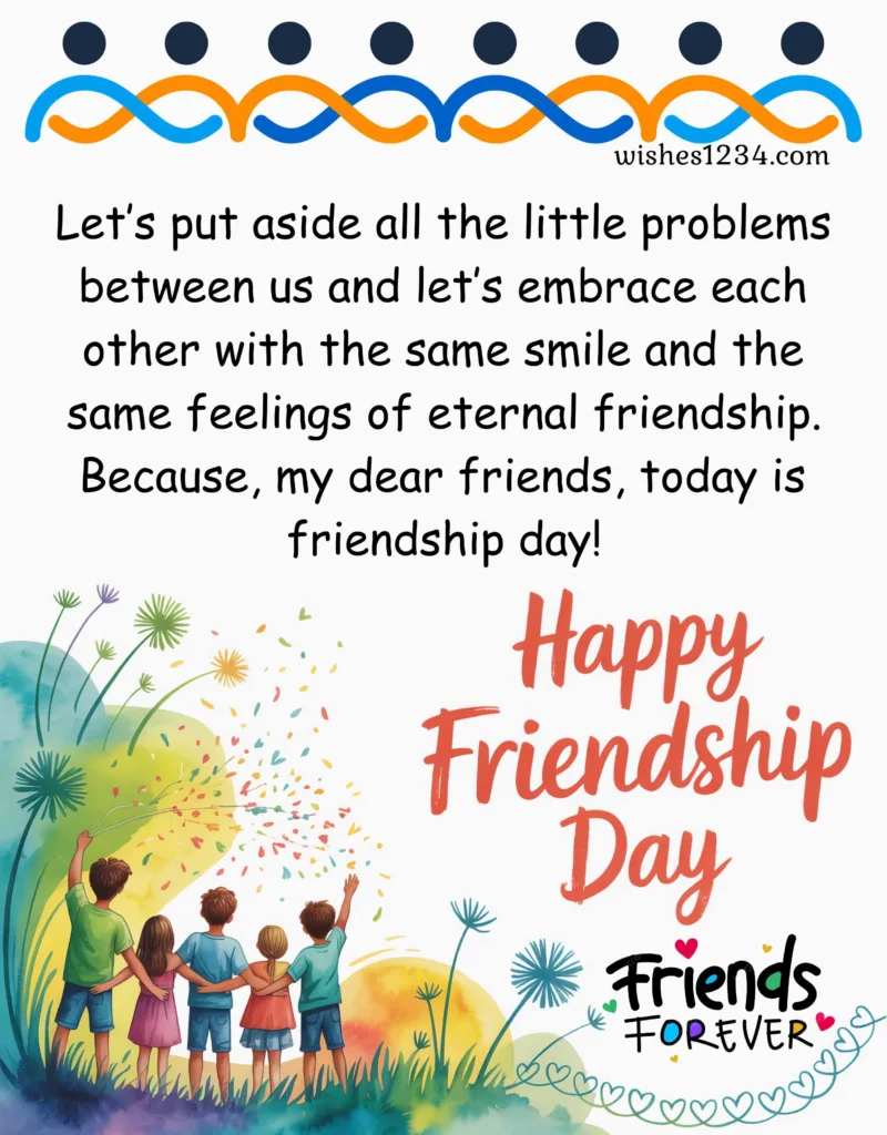 Happy Friendship Day message for friends.