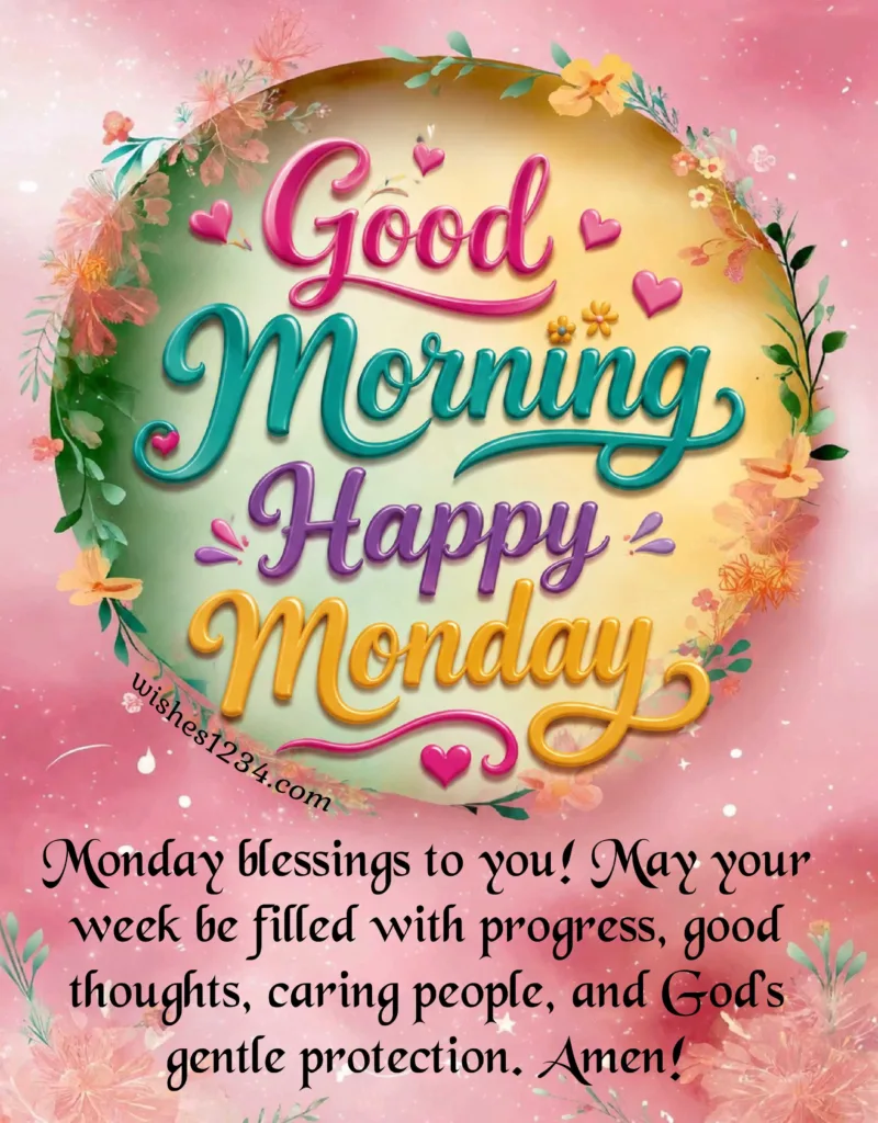 Good Morning Monday Blessings.