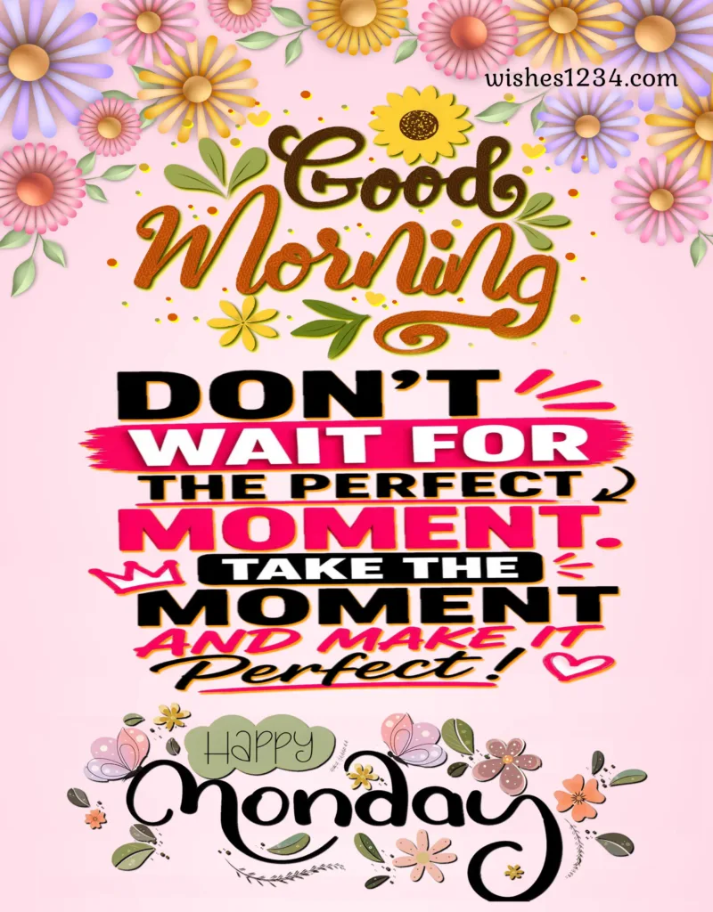 Good Morning Monday Quotes.