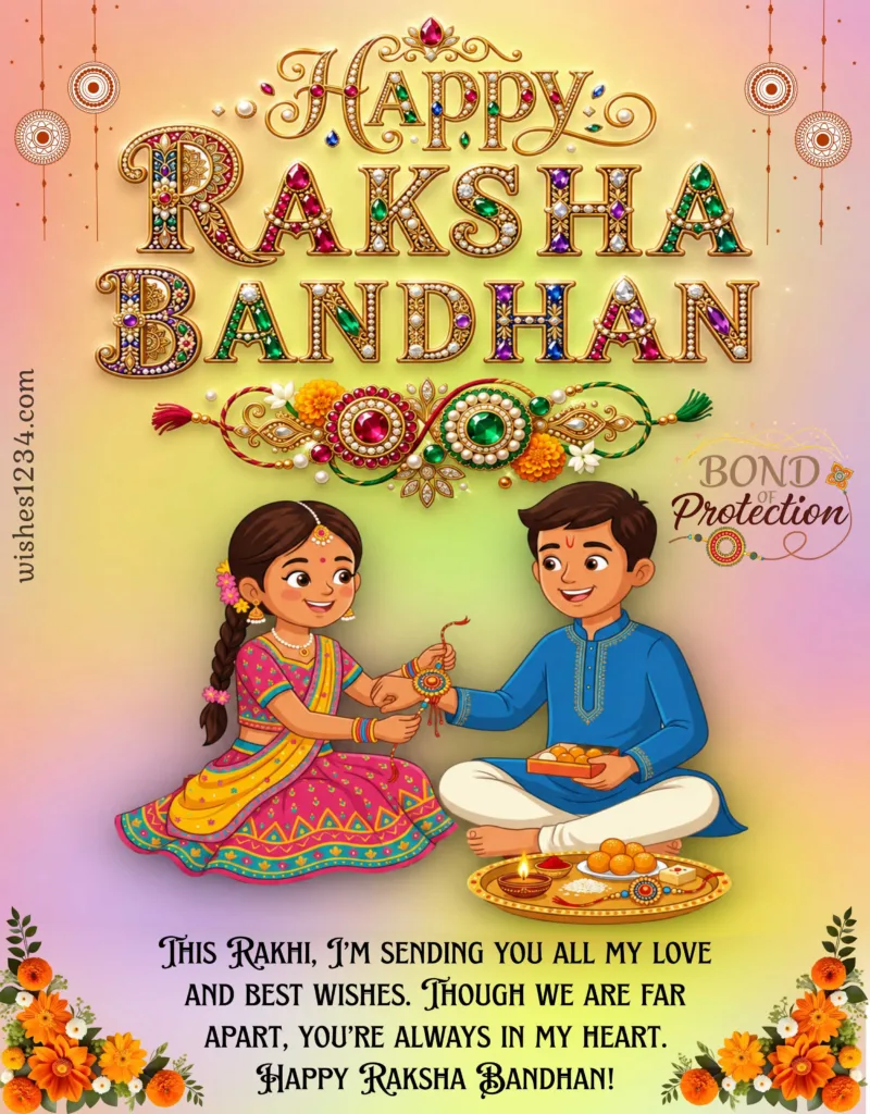 Happy Rakhi Greeting for long distance sibling.